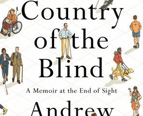 The Country of the Blind:A Memoir at the End of Sight