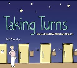 Taking Turns:Stories from HIV/AIDS Care Unit 371